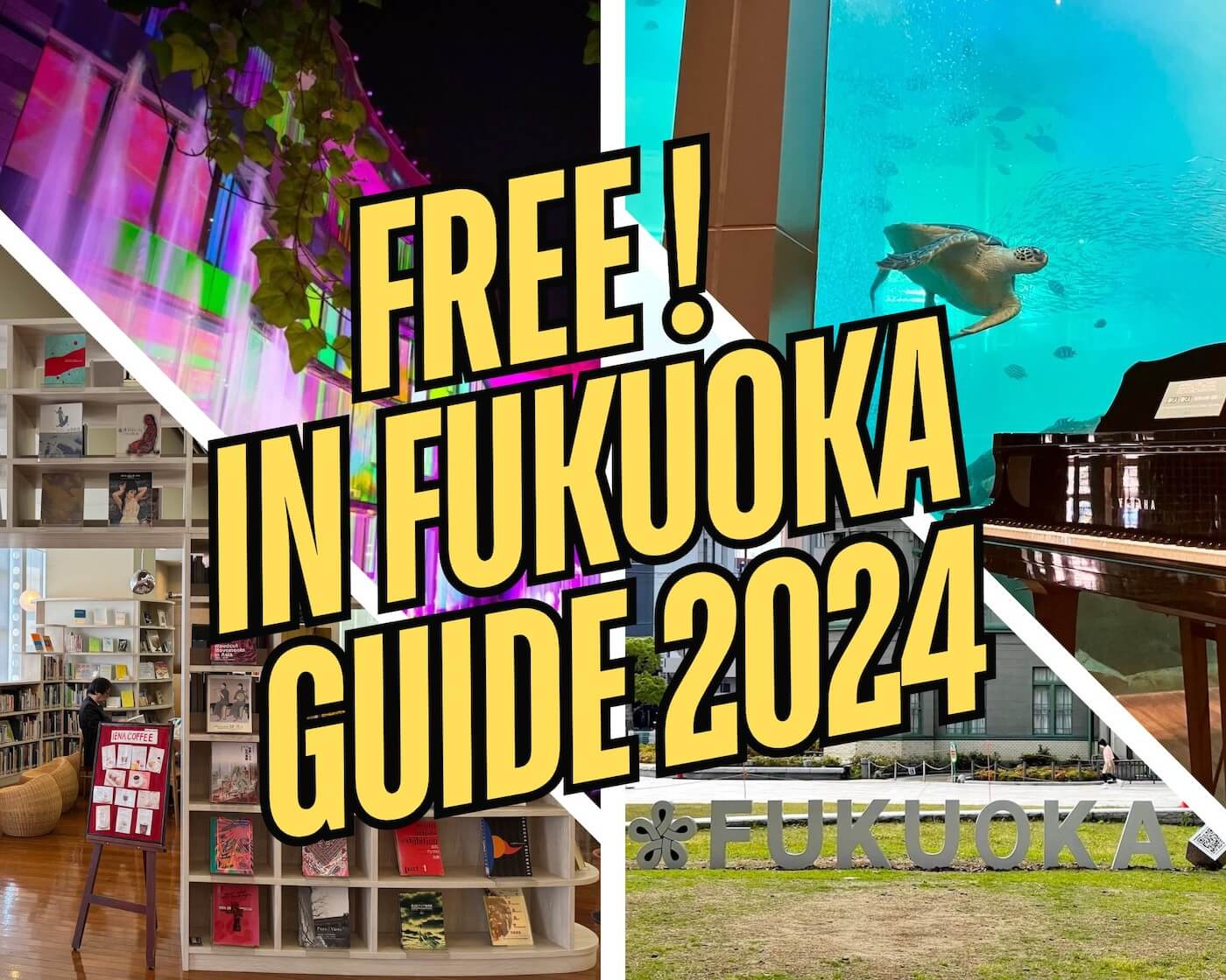 Free in Fukuoka 2024